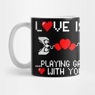 Love is playing games with you, Gamer, Gaming gift idea Mug